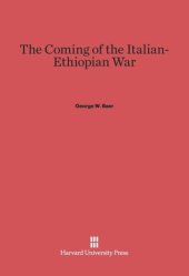 book The Coming of the Italian-Ethiopian War