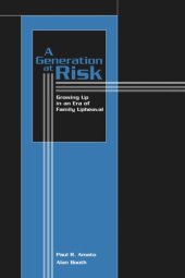 book A Generation at Risk: Growing Up in an Era of Family Upheaval