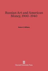 book Russian Art and American Money, 1900–1940