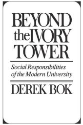 book Beyond the Ivory Tower: Social Responsibilities of the Modern University