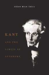 book Kant and the Limits of Autonomy