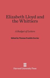 book Elizabeth Lloyd and the Whittiers: A Budget of Letters