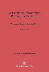 book Verse with Prose from Petronius to Dante: The Art and Scope of the Mixed Form