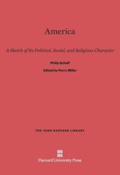 book America: A Sketch of Its Political, Social, and Religious Character