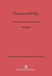 book Praisers of Folly: Erasmus, Rabelais, Shakespeare