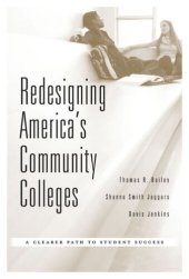 book Redesigning America’s Community Colleges: A Clearer Path to Student Success