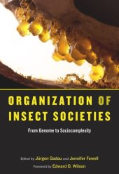 book Organization of Insect Societies: From Genome to Sociocomplexity