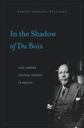 book In the Shadow of Du Bois: Afro-Modern Political Thought in America