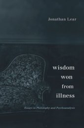 book Wisdom Won from Illness: Essays in Philosophy and Psychoanalysis