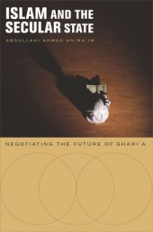 book Islam and the Secular State: Negotiating the Future of Shari`a