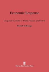 book Economic Response: Comparative Studies in Trade, Finance, and Growth