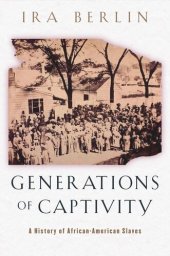 book Generations of Captivity: A History of African-American Slaves