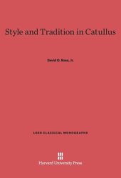 book Style and Tradition in Catullus