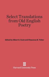 book Select Translations from Old English Poetry: Revised Edition