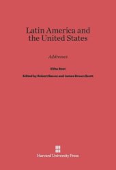 book Latin America and the United States: Addresses