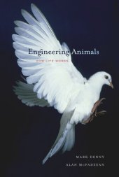 book Engineering Animals: How Life Works