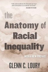 book The Anatomy of Racial Inequality: With a New Preface