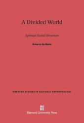 book A Divided World: Apinaye Social Structure