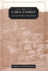 book The Lara Family: Crown and Nobility in Medieval Spain