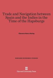 book Trade and Navigation between Spain and the Indies in the Time of the Hapsburgs