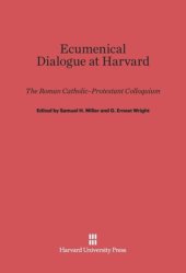 book Ecumenical Dialogue at Harvard: The Roman Catholic–Protestant Colloquium