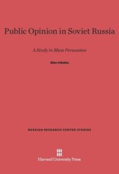 book Public Opinion in Soviet Russia: A Study in Mass Persuasion