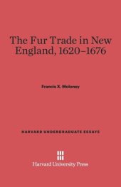 book The Fur Trade in New England, 1620–1676