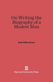 book On Writing the Biography of a Modest Man