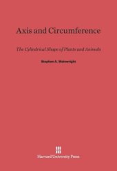 book Axis and Circumference: The Cylindrical Shape of Plants and Animals