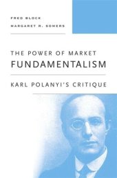 book The Power of Market Fundamentalism: Karl Polanyi’s Critique