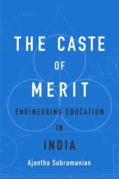 book The Caste of Merit: Engineering Education in India