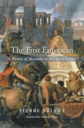 book The First European: A History of Alexander in the Age of Empire