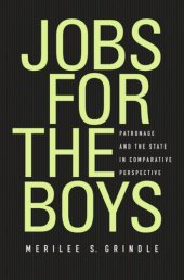 book Jobs for the Boys: Patronage and the State in Comparative Perspective