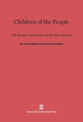 book Children of the People: The Navaho Individual and His Development