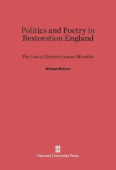 book Politics and Poetry in Restoration England: The Case of Dryden's Annus Mirabilis