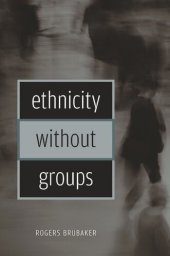 book Ethnicity without Groups