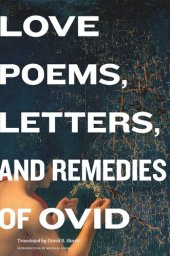 book Love Poems, Letters, and Remedies of Ovid