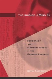 book The Suicide of Miss Xi: Democracy and Disenchantment in the Chinese Republic