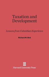 book Taxation and Development: Lessons from Colombian Experience