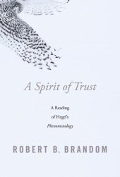 book A Spirit of Trust: A Reading of Hegel’s Phenomenology