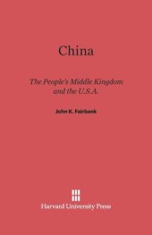 book China: The People’s Middle Kingdom and the U.S.A.