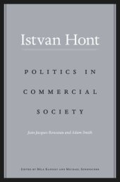 book Politics in Commercial Society: Jean-Jacques Rousseau and Adam Smith