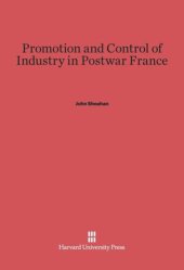 book Promotion and Control of Industry in Postwar France