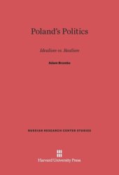 book Poland's Politics: Idealism vs. Realism