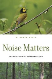 book Noise Matters: The Evolution of Communication