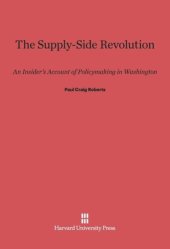 book Supply-Side Revolution: An Insider’s Account of Policymaking in Washington