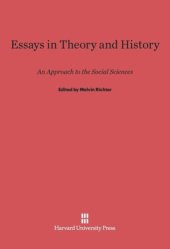 book Essays in Theory and History: An Approach to the Social Sciences