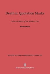 book Death in Quotation Marks: Cultural Myths of the Modern Poet