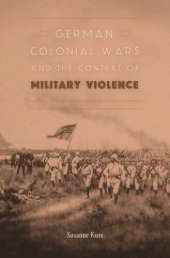 book German Colonial Wars and the Context of Military Violence