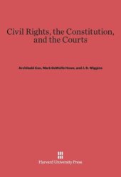 book Civil Rights, the Constitution, and the Courts